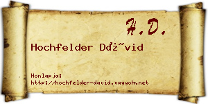 Hochfelder Dávid névjegykártya
